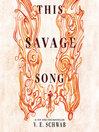 Cover image for This Savage Song